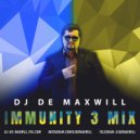 DJ De Maxwill - Immunity
