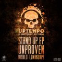 Unproven & Lunakorpz - I\'m The Man (Original Mix)