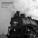 Afrozoid - Ferrorama (Rraph Remix)