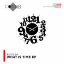 Bodzza - What Is Time (Dub Mix)
