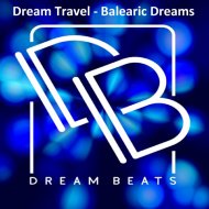 Dream Travel - Balearic Dreams