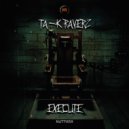 Ta-K RaverZ - Execute
