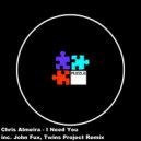 Chris Almeira - I Need You (Twins Project Remix)