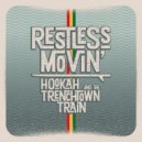 Hookah and the TrenchTown Train - Time Can Never Be Better