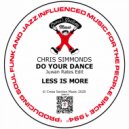 Chris Simmonds - Do Your Dance (Juwan Rates Edit)