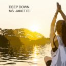 Ms Janette - A Deep Down