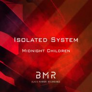 Isolated System - Midnight Children