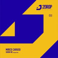 Mirco Caruso - Show Me