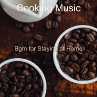 Cooking Music - Sounds for Cooking at Home