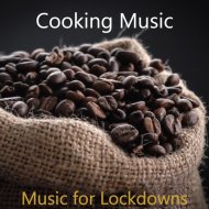 Cooking Music - Dashing Music for Lockdowns - Alto Saxophone