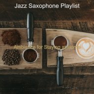 Jazz Saxophone Playlist - Wicked Soundscape for Working from Home