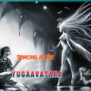 yugaavatara - Dancing Alone