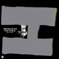 IMPRESSIVE FAKTORIA - Hard To The Beat B