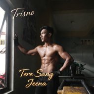 Trisno - Tere Sang Jeena